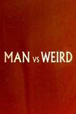 Watch Man Vs Weird Zmovie