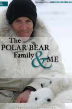 Watch The Polar Bear Family & Me Zmovie