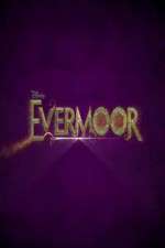 Watch Evermoor Zmovie