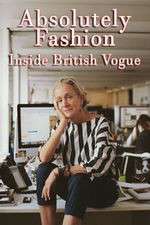 Watch Absolutely Fashion: Inside British Vogue Zmovie