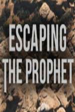 Watch Escaping The Prophet Zmovie