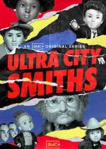 Watch Ultra City Smiths Zmovie