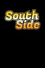 Watch South Side Zmovie