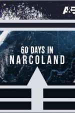 Watch 60 Days In: Narcoland Zmovie