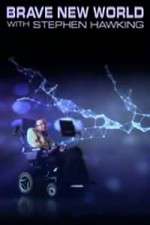 Watch Brave New World With Stephen Hawking Zmovie