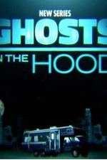 Watch Ghosts in the Hood Zmovie