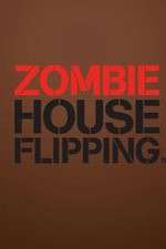 Watch Zombie House Flipping Zmovie