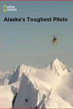 Watch Alaska's Toughest Pilots Zmovie