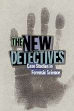 Watch The New Detectives Case Studies in Forensic Science Zmovie