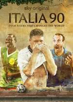 Watch Italia 90: Four Weeks That Changed the World Zmovie