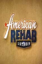 Watch American Rehab: Detroit Zmovie