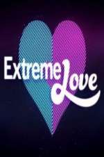 Watch Extreme Love Zmovie
