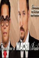 Watch Find Me a Maori Bride Zmovie