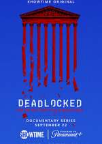 Watch Deadlocked: How America Shaped the Supreme Court Zmovie
