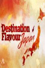 Watch Destination Flavour Japan Zmovie