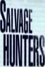 Watch Salvage Hunters Zmovie