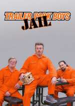 Watch Trailer Park Boys: JAIL Zmovie