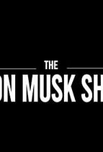 Watch The Elon Musk Show Zmovie