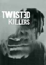 Watch Twisted Killers Zmovie