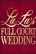 Watch La La's Full Court Wedding Zmovie