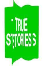 Watch True Stories Zmovie