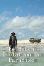 Watch The Beach: Isolation in Paradise Zmovie