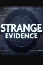 Watch Strange Evidence Zmovie