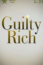 Watch Guilty Rich Zmovie