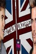 Watch Britain Unzipped Zmovie
