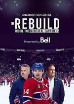 Watch The Rebuild: Inside the Montreal Canadiens Zmovie