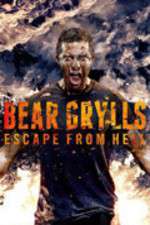 Watch Bear Grylls Escape From Hell Zmovie