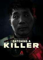 Watch Catching a Killer: The Hwaseong Murders Zmovie