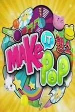 Watch Make It Pop Zmovie