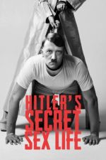 Watch Hitler's Secret Sex Life Zmovie