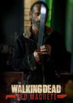 Watch The Walking Dead: Red Machete Zmovie