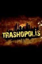Watch Trashopolis Zmovie