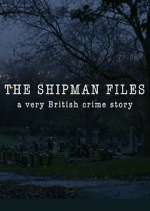 Watch The Shipman Files: A Very British Crime Story Zmovie