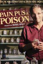 Watch Pain Pus & Poison The Search for Modern Medicines Zmovie