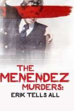 Watch The Menendez Murders: Erik Tells All Zmovie