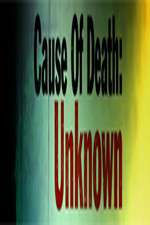 Watch Cause Of Death Unknown Zmovie