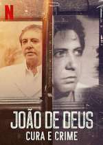 Watch João de Deus - Cura e Crime Zmovie