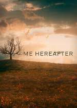 Watch Me Hereafter Zmovie