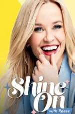 Watch Shine On with Reese Zmovie