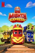 Watch Mighty Express Zmovie