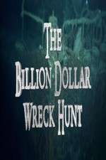 Watch The Billion Dollar Wreck Hunt Zmovie