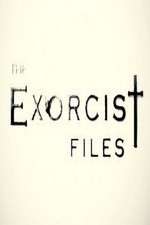 Watch The Exorcist Files Zmovie