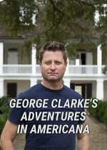 Watch George Clarke's Adventures in Americana Zmovie