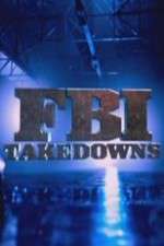 Watch FBI Takedowns Zmovie