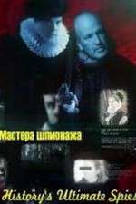 Watch Historys Ultimate Spies Zmovie