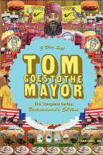 Watch Tom Goes to the Mayor Zmovie